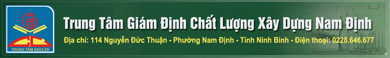 Trung Tâm Giám Định Chất Lượng Xây Dựng Nam Định